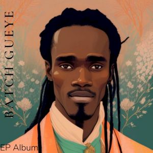 Batch Gueye (EP)