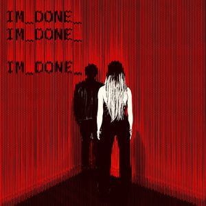 I'm Done (Single)