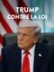 Trump contre la loi