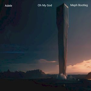 Oh My God (Meph bootleg)