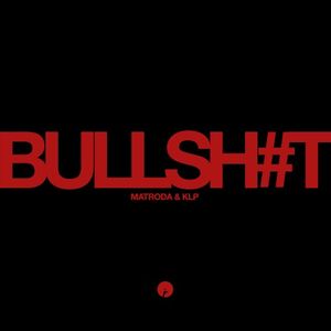 Bullshit (Single)