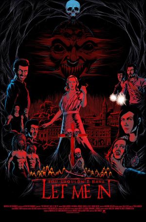 YOU SHOULDN'T HAVE LET ME IN