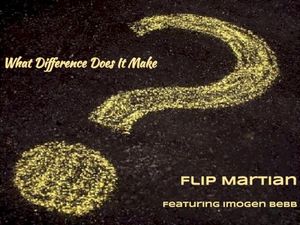 What Difference Does It Make? (Single)