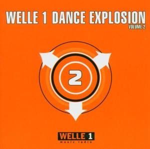 Welle 1: Dance Explosion, Volume 2