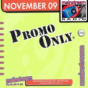 Promo Only: Mainstream Radio, November 2009