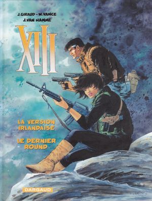 XIII :  La Version Irlandaise / Le Dernier Round