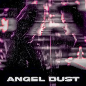 Angel Dust (Single)