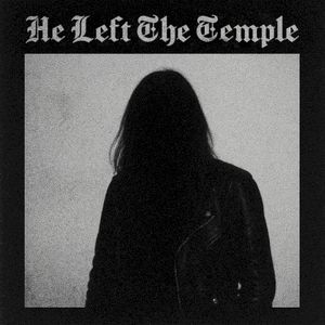 He Left the Temple