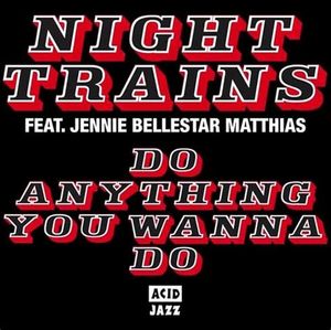 Do Anything You Wanna Do