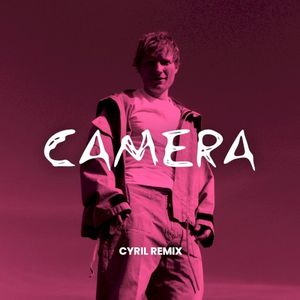 Camera (CYRIL Remix) (Single)