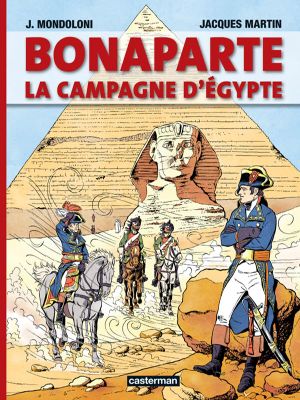 Bonaparte : La Campagne d'Égypte