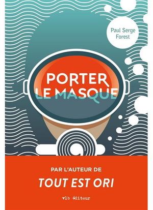 Porter le masque