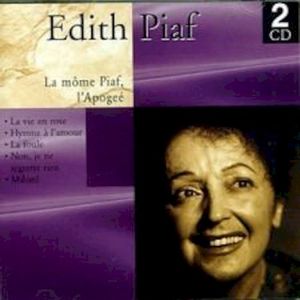 La Môme Piaf, l’apogée