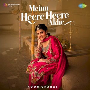 Meinu Heere Heere Akhe (Single)