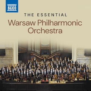 The Essential Warsaw Philharmonic Orchestra
