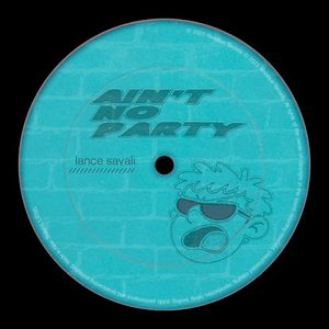 Ain’t No Party (Single)