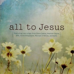 All to Jesus