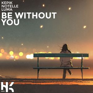 Be Without You (Single)