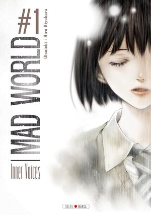Inner Voices - Mad World, tome 1