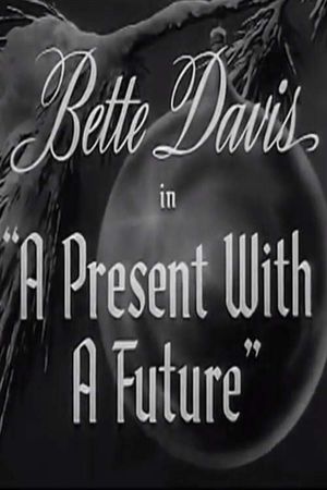 A Present with a Future