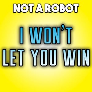 I Won't Let You Win (Single)