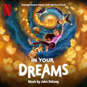 In Your Dreams: Soundtrack from the Netflix Film (OST)