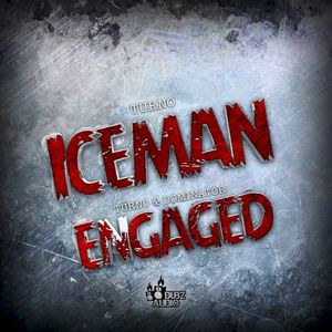 Iceman / Engaged (Single)