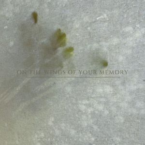 on the wings of your memory (Single)