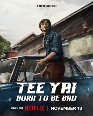 Tee Yai: Born To Be Bad