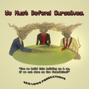 We Must Defend Ourselves (Single)