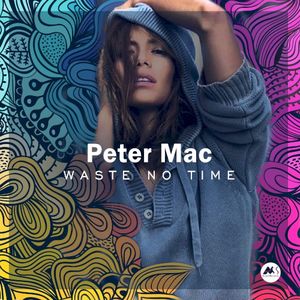 Waste No Time (Single)