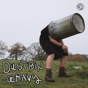 Dustbin Gravy (Single)