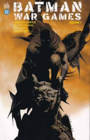 Batman: War Games, tome 1