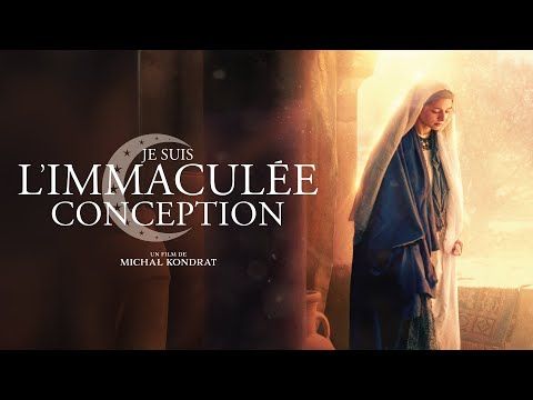Bande-annonce de Je suis l’Immaculée Conception
