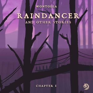 Raindancer (And Other Stories), Chapter 1 (EP)