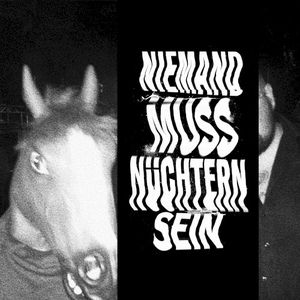 Niemand muss nüchtern sein (Single)