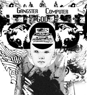 Gangster Computer God