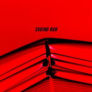 SEEING RED (Single)