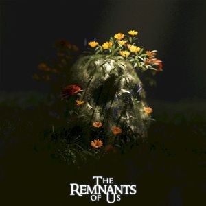 The Remnants of Us (Single)