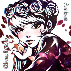 Glass Petals (Single)