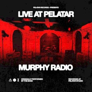Murphy Radio (Live at Pelatar) (Live)