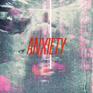 Anxiety (Single)