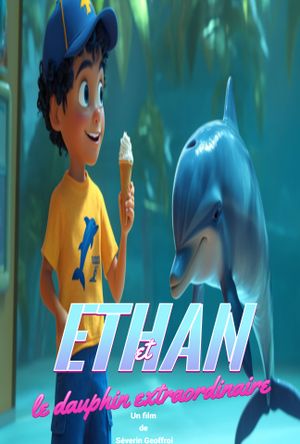 Ethan et le dauphin extraordinaire