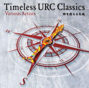 Timeless URC Classics –時を超える名曲–