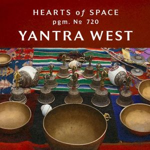 Hearts of Space, Pgm. Nº 720: Yajra West