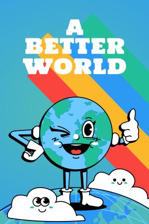 A Better World