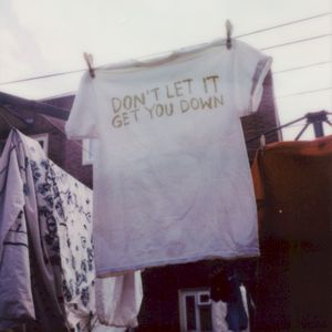 Don't Let It Get You Down (Single)