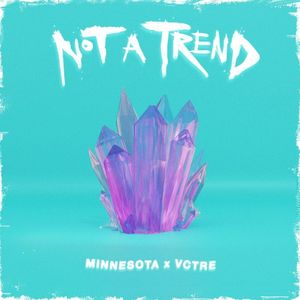 Not A Trend (Single)