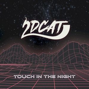 Touch in the Night (Single)