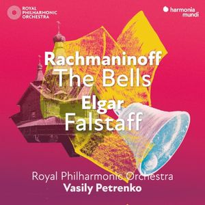 Rachmaninoff: The Bells / Elgar: Falstaff